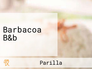 Barbacoa B&b