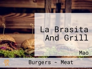 La Brasita And Grill