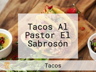 Tacos Al Pastor El Sabrosón