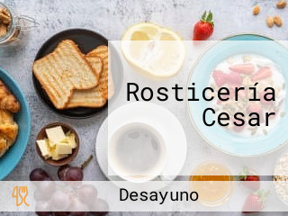 Rosticería Cesar