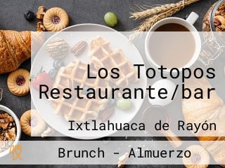 Los Totopos Restaurante/bar