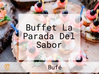 Buffet La Parada Del Sabor