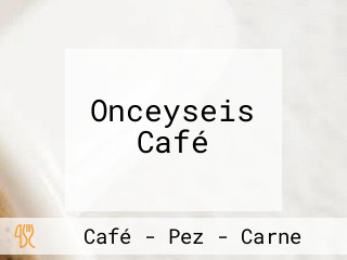 Onceyseis Café