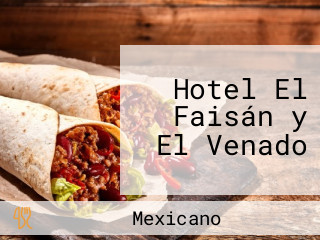 Hotel El Faisán y El Venado