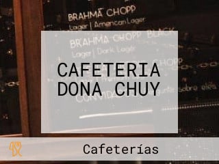 CAFETERIA DONA CHUY