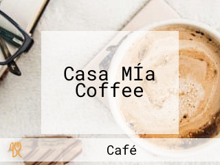 Casa MÍa Coffee