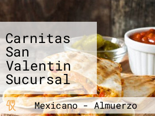 Carnitas San Valentin Sucursal Benito Juarez