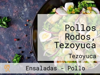 Pollos Rodos, Tezoyuca