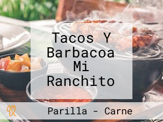 Tacos Y Barbacoa Mi Ranchito