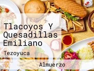 Tlacoyos Y Quesadillas Emiliano