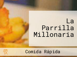 La Parrilla Millonaria