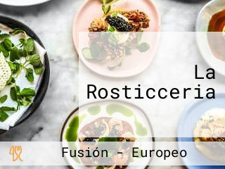 La Rosticceria