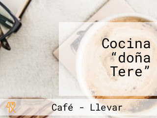 Cocina “doña Tere”