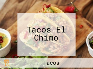 Tacos El Chimo