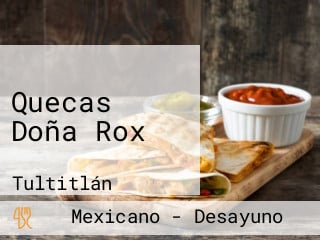 Quecas Doña Rox