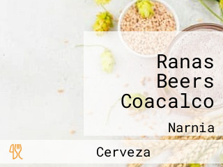 Ranas Beers Coacalco