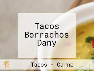 Tacos Borrachos Dany