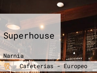 Superhouse