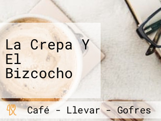 La Crepa Y El Bizcocho