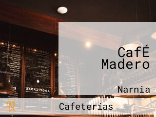 CafÉ Madero