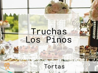 Truchas Los Pinos