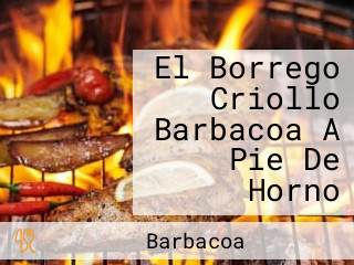 El Borrego Criollo Barbacoa A Pie De Horno