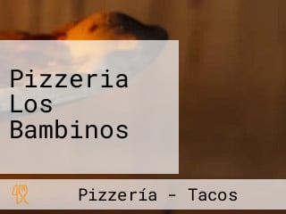 Pizzeria Los Bambinos