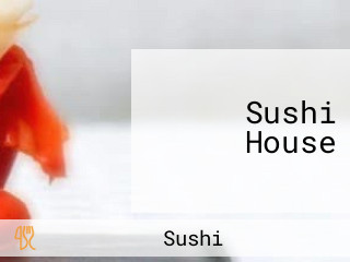 Sushi House