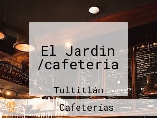 El Jardin /cafeteria