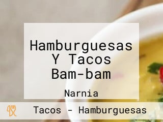 Hamburguesas Y Tacos Bam-bam