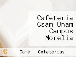 Cafeteria Csam Unam Campus Morelia