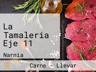 La Tamaleria Eje 11