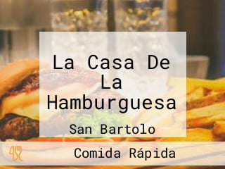 La Casa De La Hamburguesa