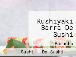 Kushiyaki Barra De Sushi