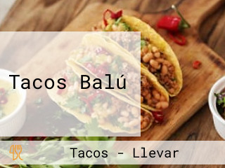 Tacos Balú