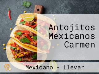 Antojitos Mexicanos Carmen