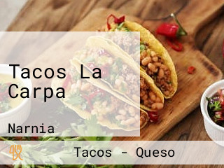 Tacos La Carpa