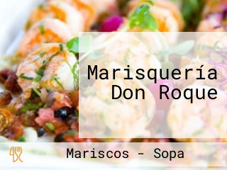 Marisquería Don Roque