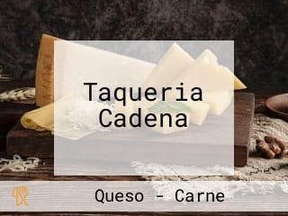 Taqueria Cadena