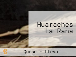 Huaraches La Rana