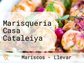 Marisqueria Casa Cataleiya