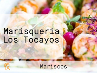 Marisqueria Los Tocayos