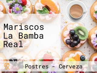 Mariscos La Bamba Real