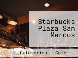 Starbucks Plaza San Marcos