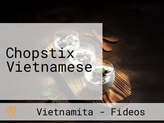 Chopstix Vietnamese