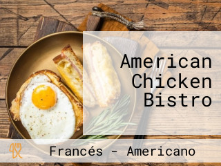 American Chicken Bistro