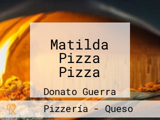 Matilda Pizza Pizza