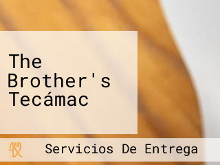 The Brother's Tecámac