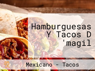 Hamburguesas Y Tacos D 'magil