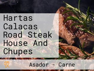 Hartas Calacas Road Steak House And Chupes